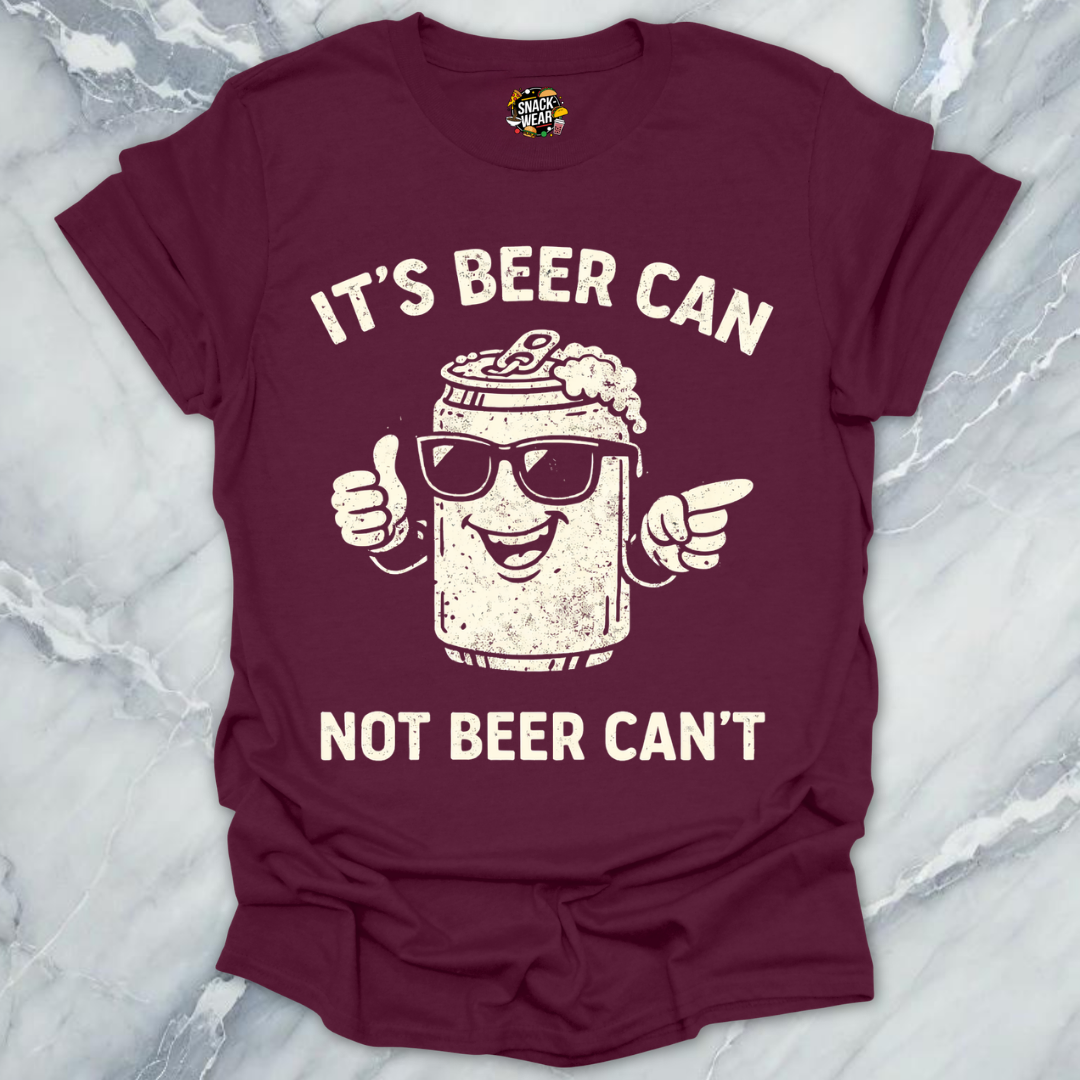 Beer Can Beer Can't T-Shirt