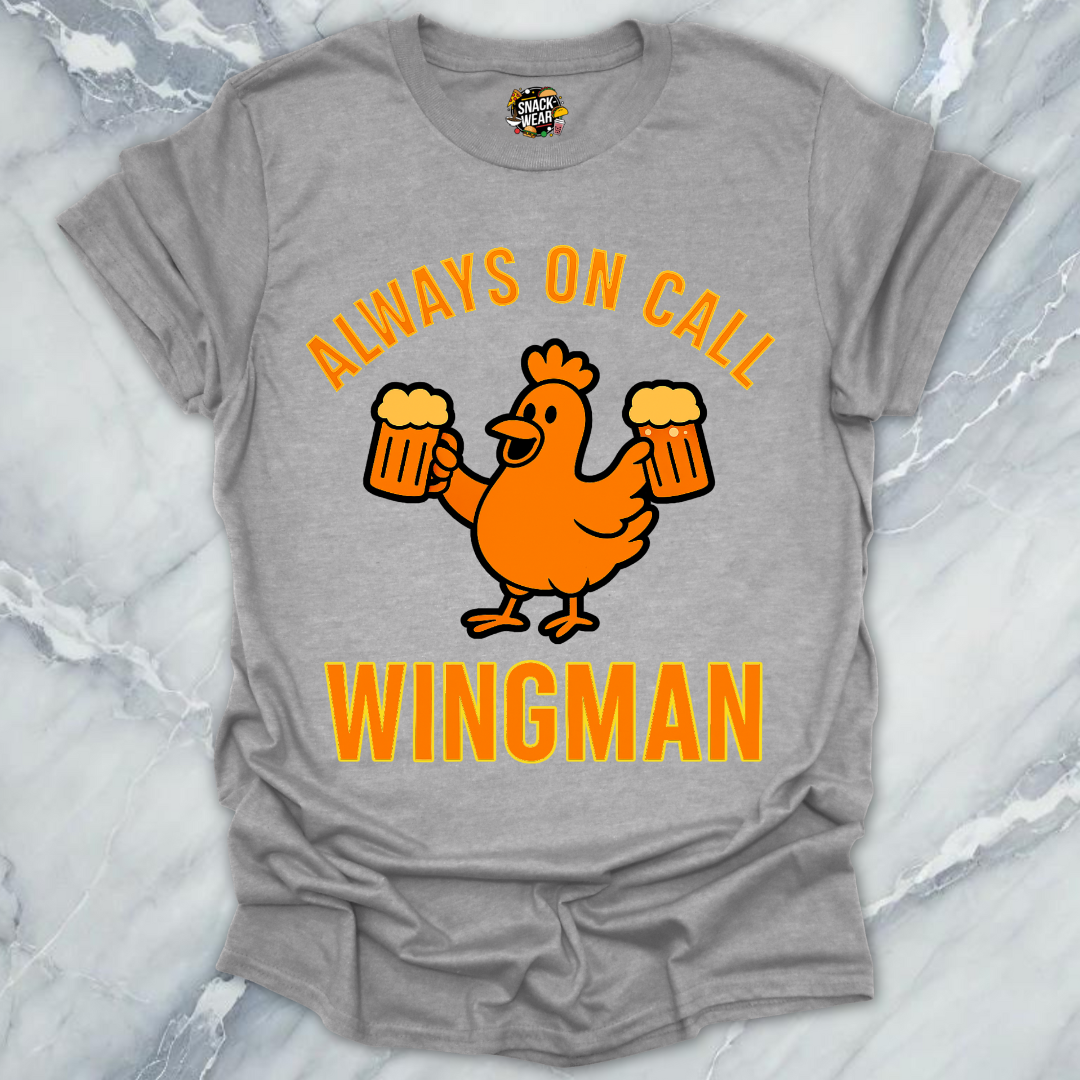 Always On Call Wingman T-Shirt