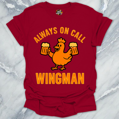 Always On Call Wingman T-Shirt