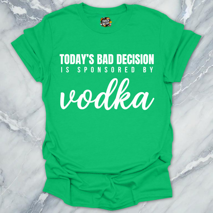 Bad Decision Sponsored Vodka T-Shirt