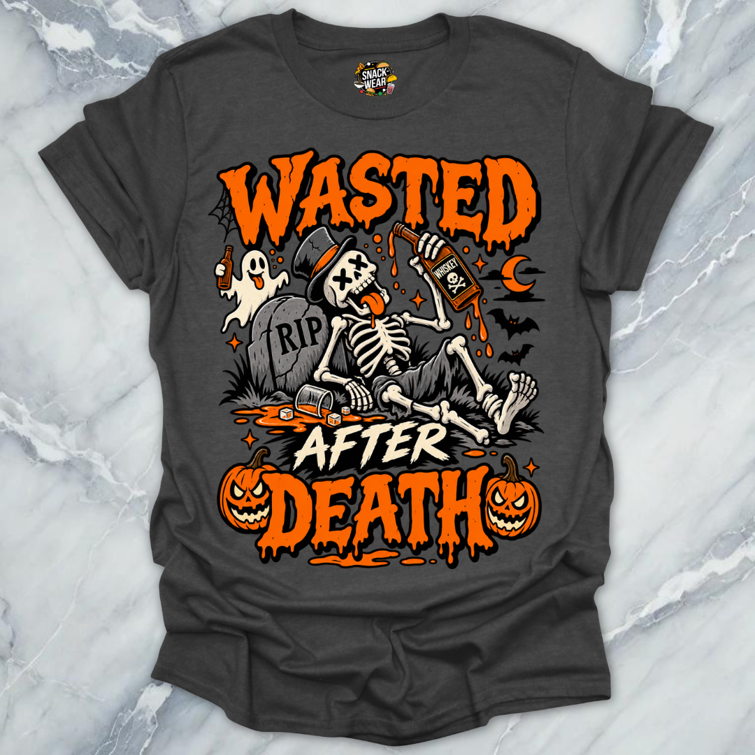 Wasted After Death T-Shirt