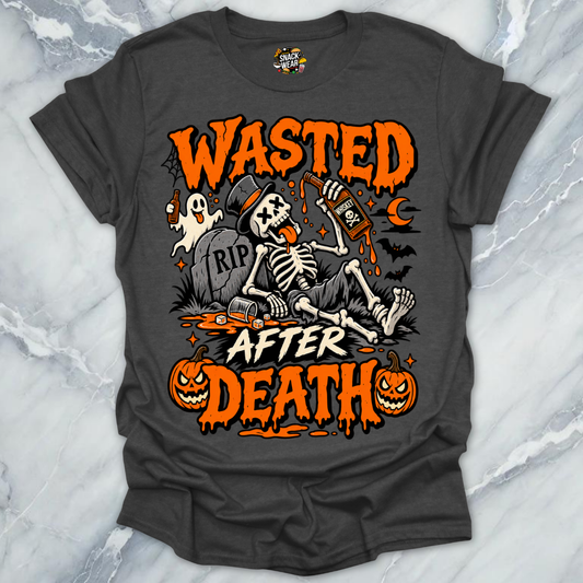 Wasted After Death T-Shirt