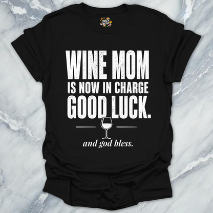 Wine Mom In Charge T-Shirt