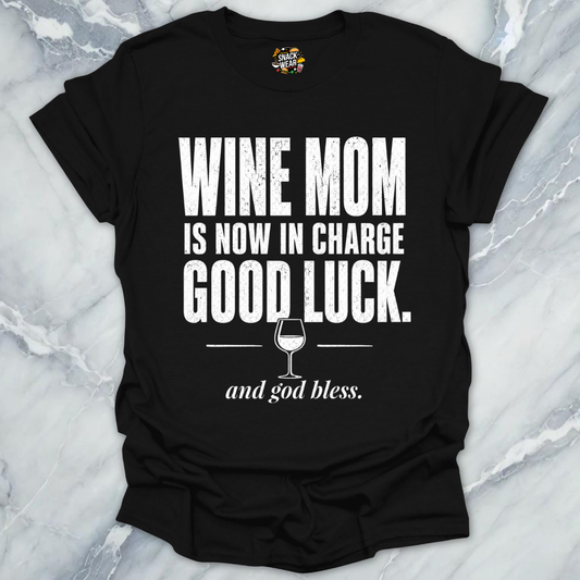 Wine Mom In Charge T-Shirt