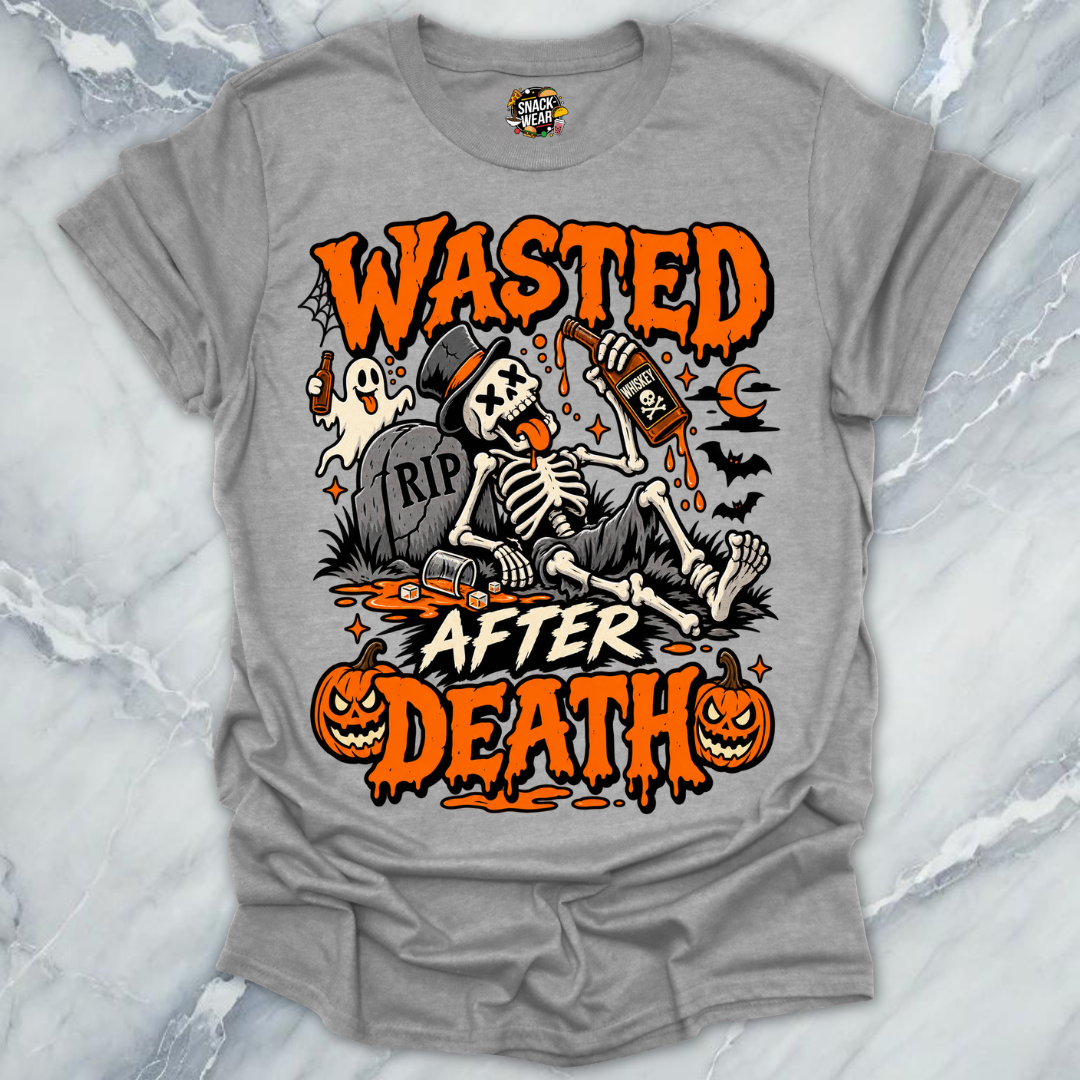 Wasted After Death T-Shirt