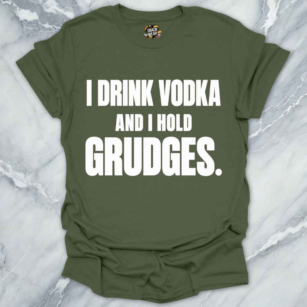 I Drink Vodka Hold Grudges T-Shirt