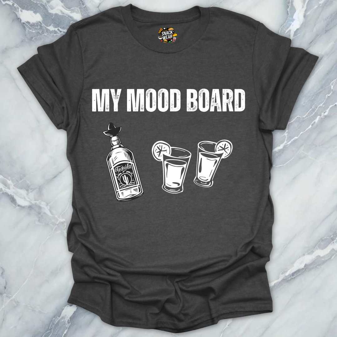 My Mood Board Tequila T-Shirt
