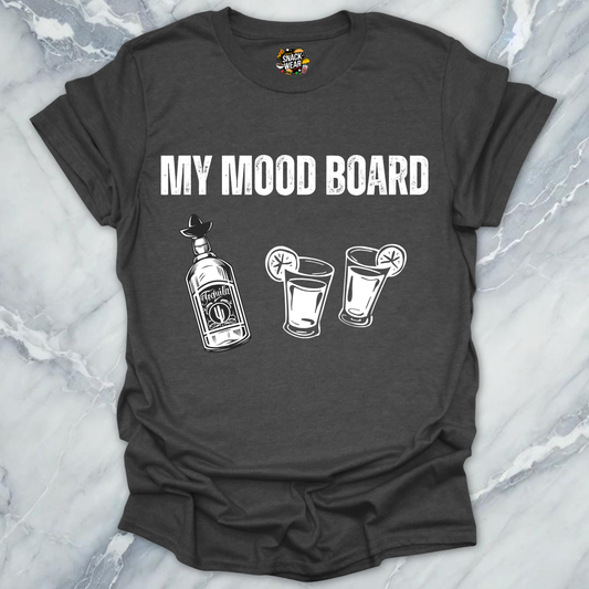 My Mood Board Tequila T-Shirt