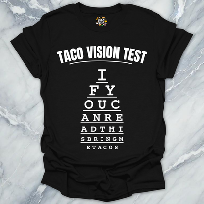 Taco Vision Test T-Shirt