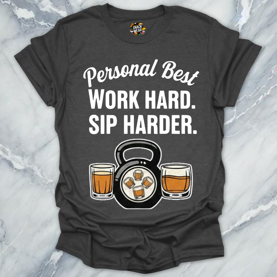 Work Hard Sip Harder T-Shirt