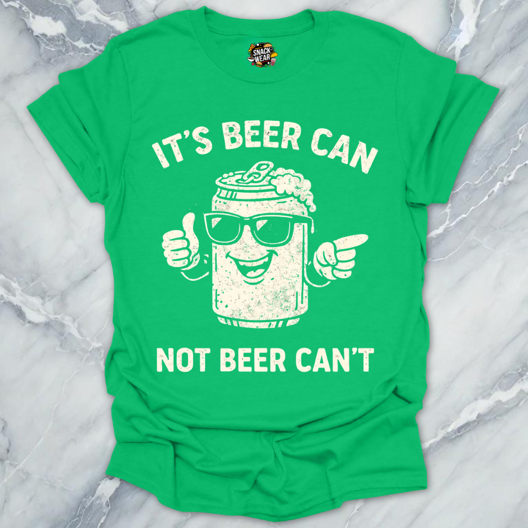 Beer Can Beer Can't T-Shirt