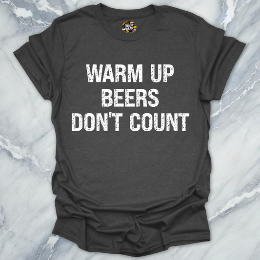 Warm Up Beers T-Shirt