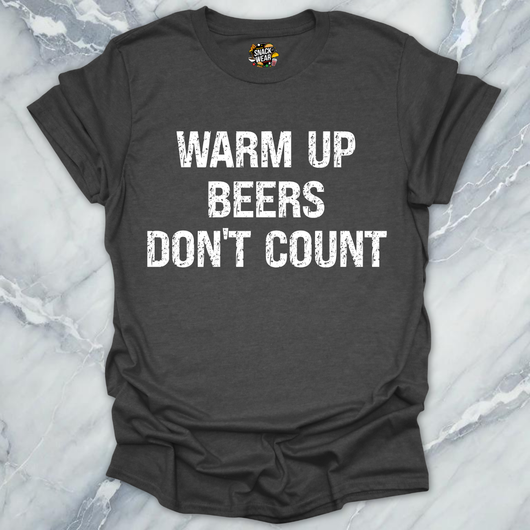 Warm Up Beers T-Shirt