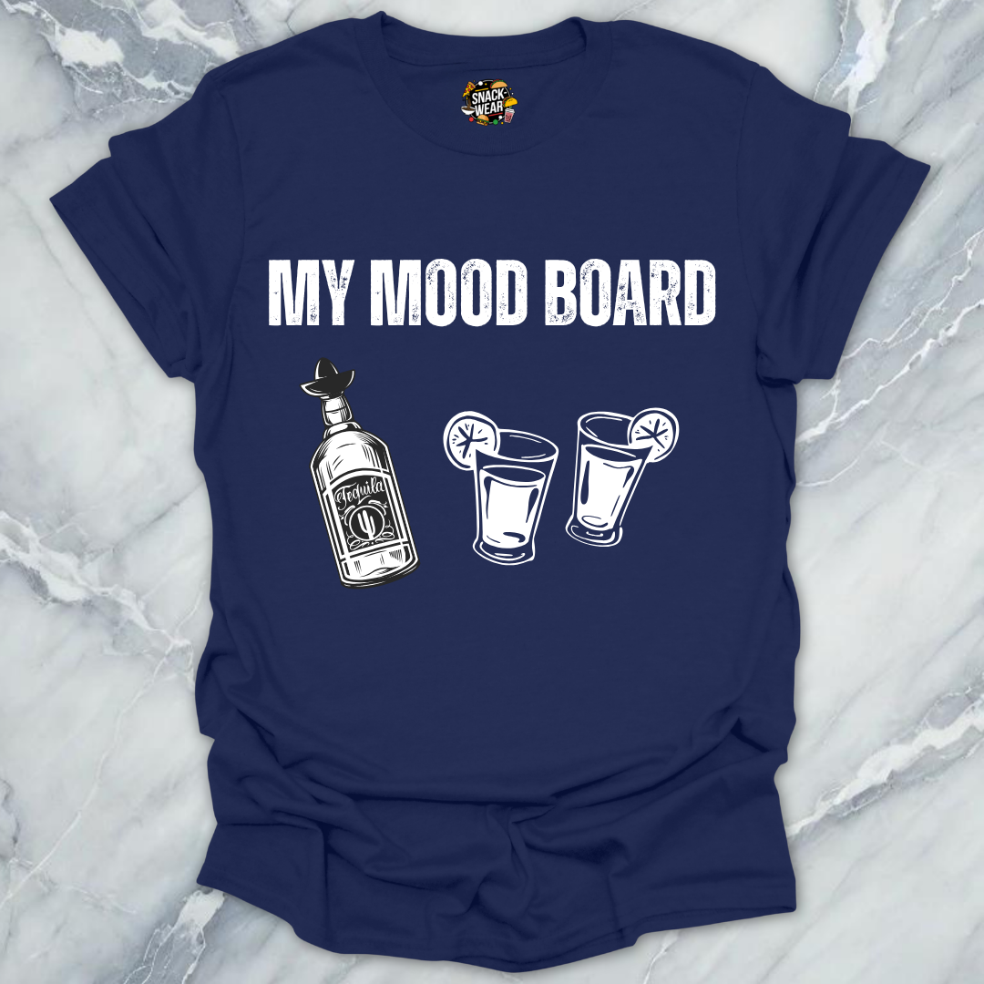 My Mood Board Tequila T-Shirt