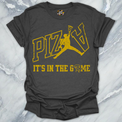 PIZZA – It’s in the Game T-Shirt