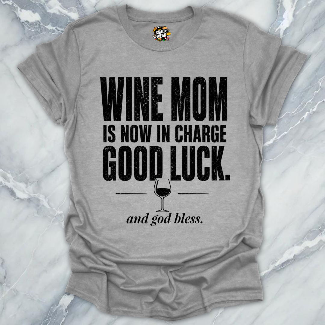 Wine Mom In Charge T-Shirt