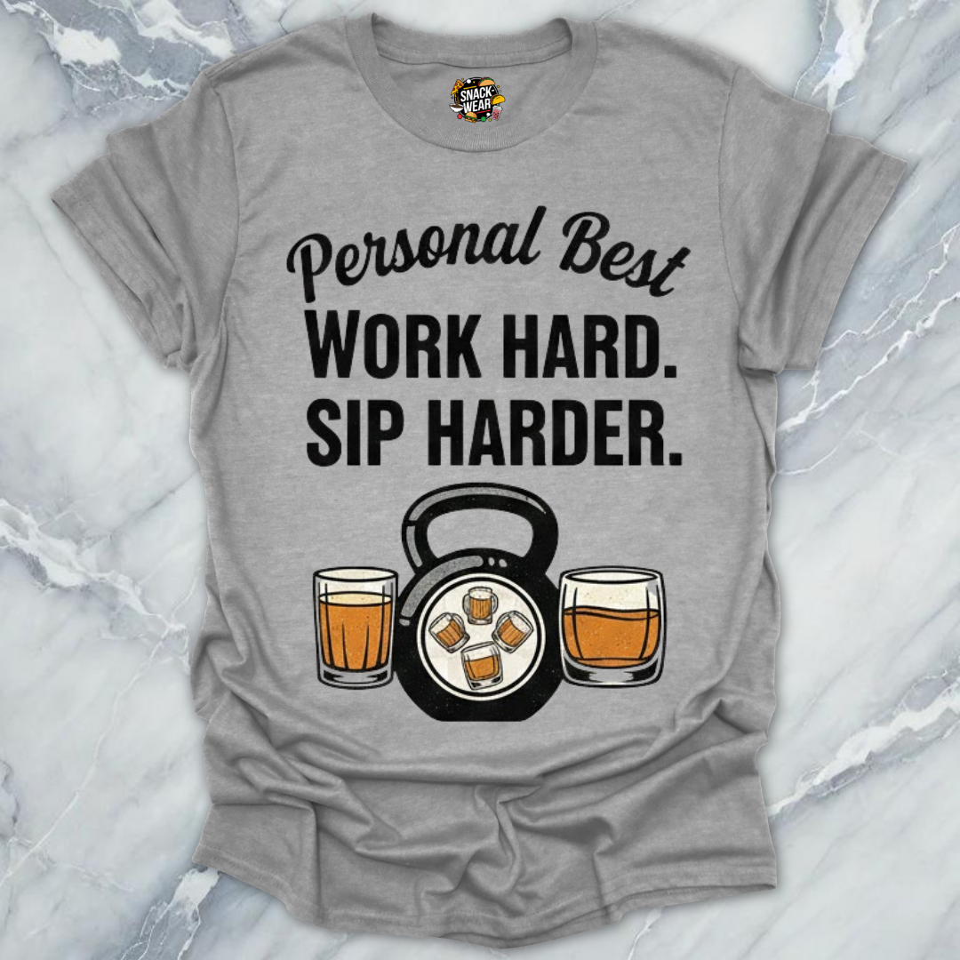 Work Hard Sip Harder T-Shirt