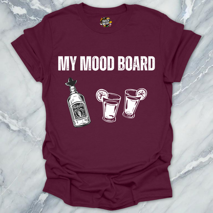 My Mood Board Tequila T-Shirt