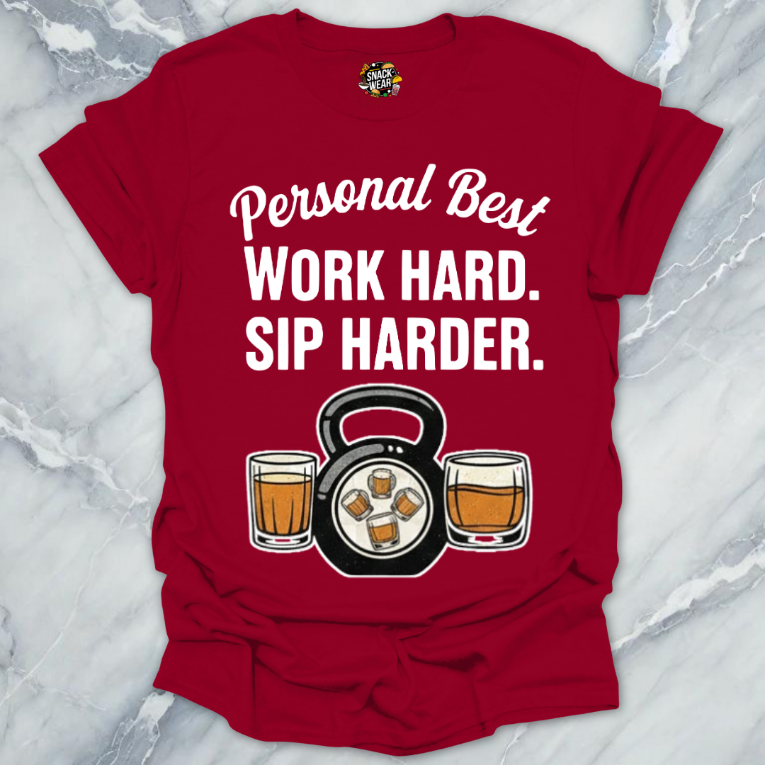 Work Hard Sip Harder T-Shirt