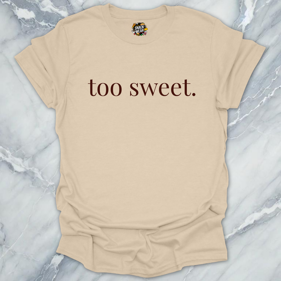 Too Sweet Wine Tasting T-Shirt