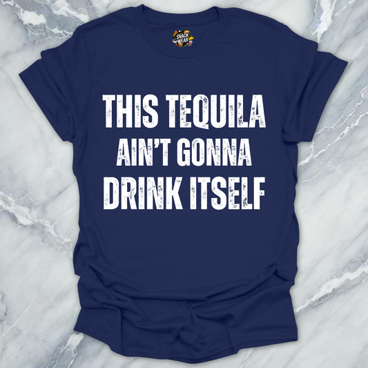 Tequila Drink Itself T-Shirt