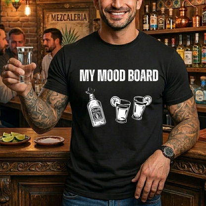 My Mood Board Tequila T-Shirt