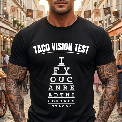 Taco Vision Test T-Shirt