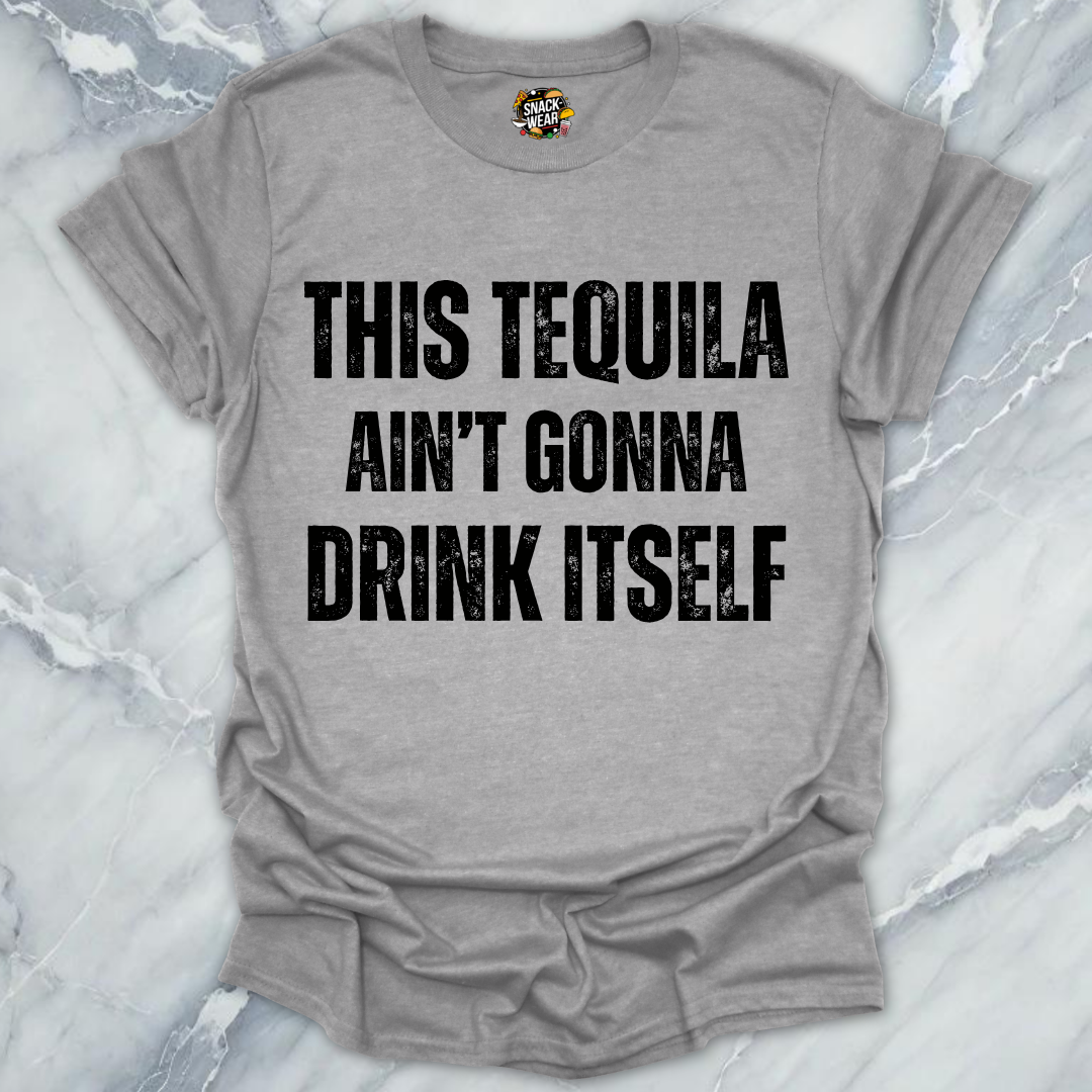 Tequila Drink Itself T-Shirt