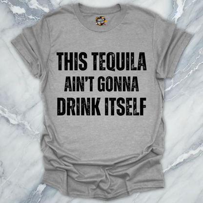 Tequila Drink Itself T-Shirt