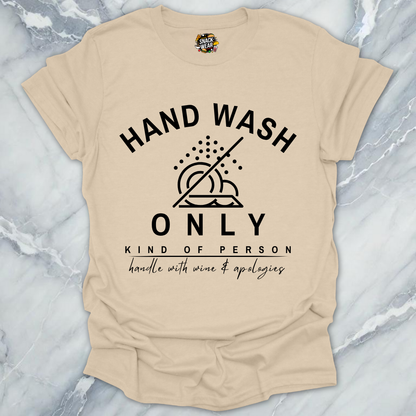Hand Wash Only T-Shirt
