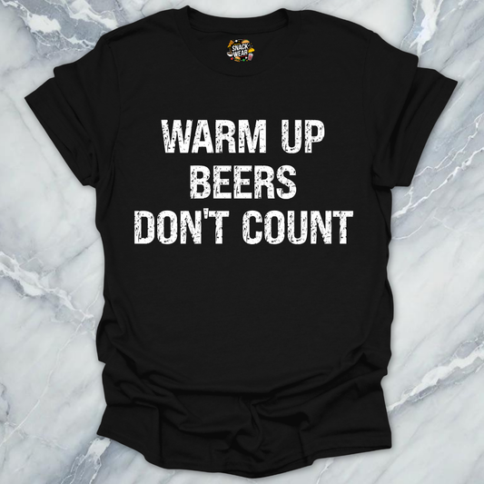 Warm Up Beers T-Shirt