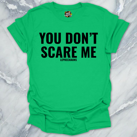 Leprechaun Don't Scare Me T-Shirt