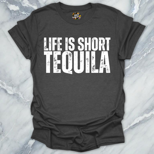 Life's Short Tequila T-Shirt