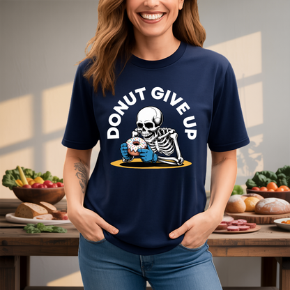 DONUT GIVE UP T-Shirt