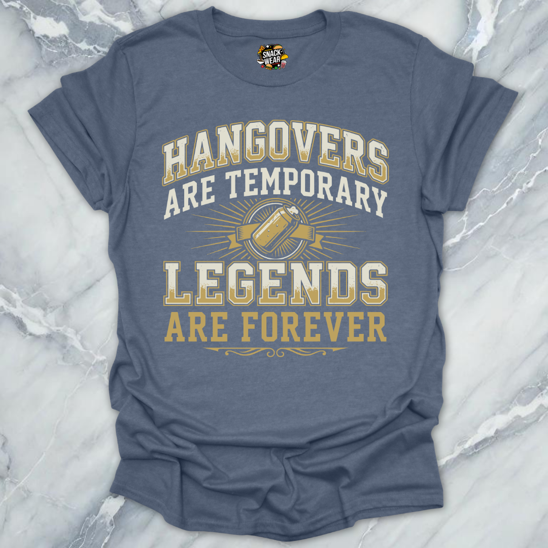 Temporary Hangovers Legends T-Shirt