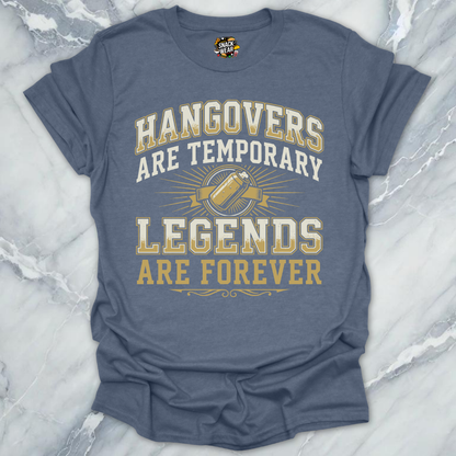Temporary Hangovers Legends T-Shirt