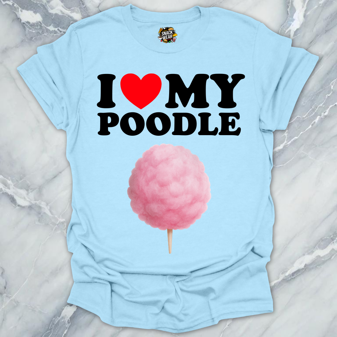 I Love My Poodle T-Shirt