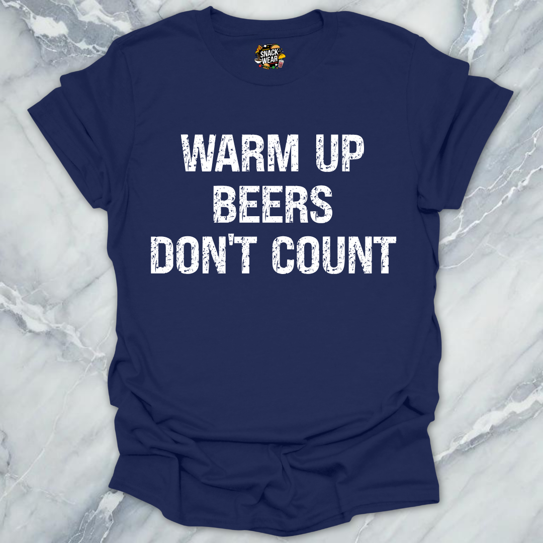 Warm Up Beers T-Shirt