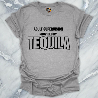 Adult Supervision Tequila T-Shirt