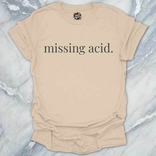 Missing Acid Cooking T-Shirt