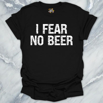 I Fear No Beer T-Shirt