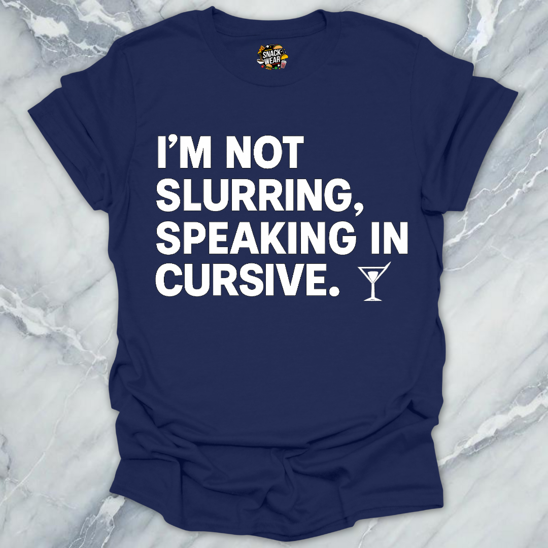 Speaking in Cursive T-Shirt
