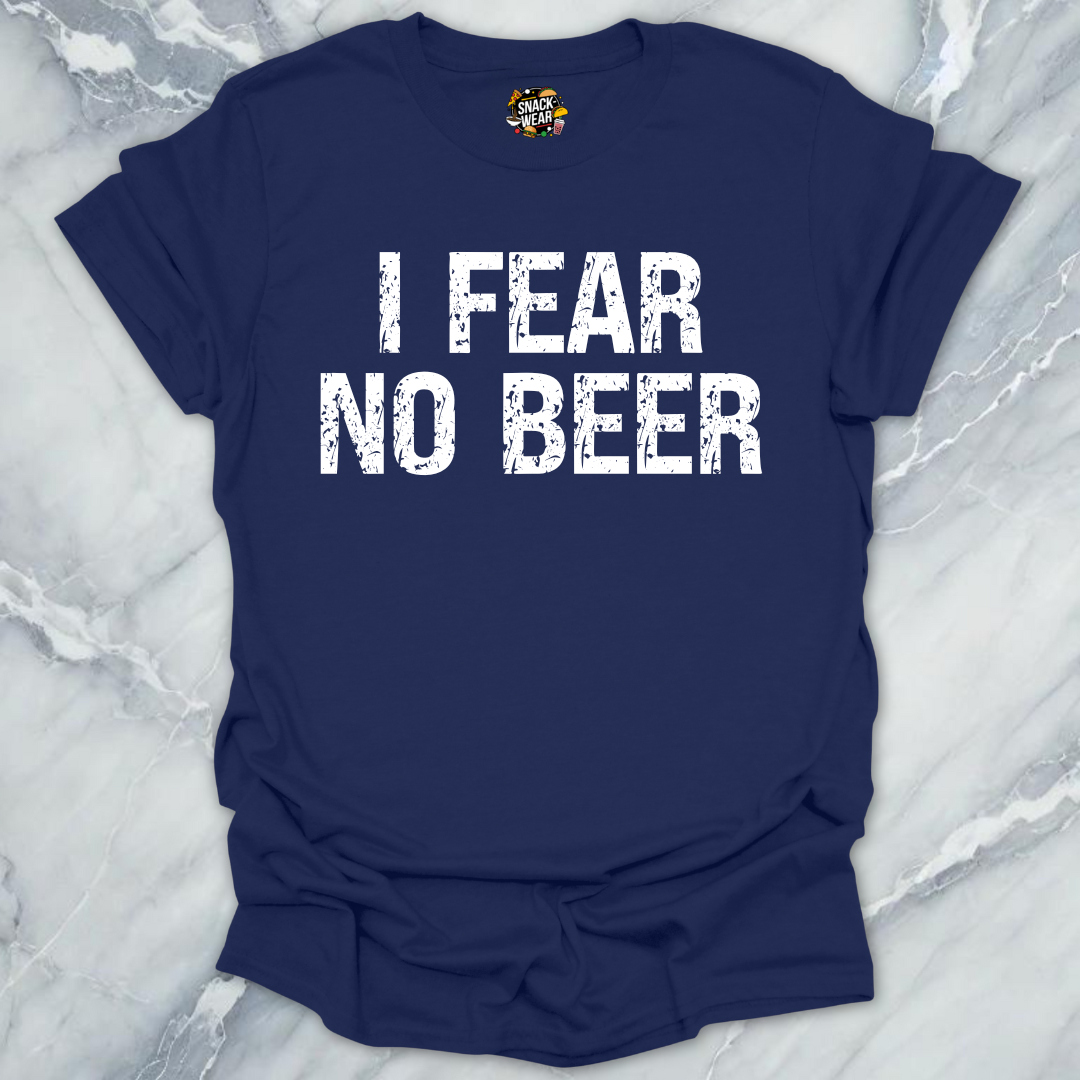 I Fear No Beer T-Shirt