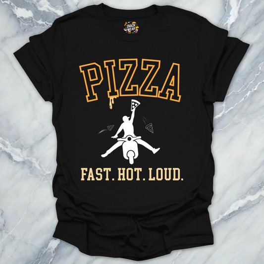 Fast Hot Loud Pizza Delivery Rider T-Shirt
