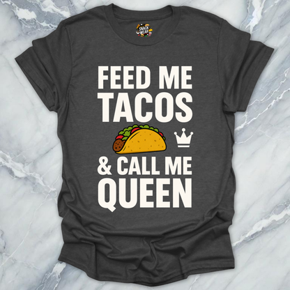 Tacos Queen T-Shirt