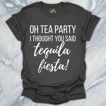 Tea Party Tequila Fiesta T-Shirt