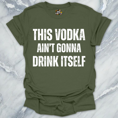 Vodka Drink Itself T-Shirt