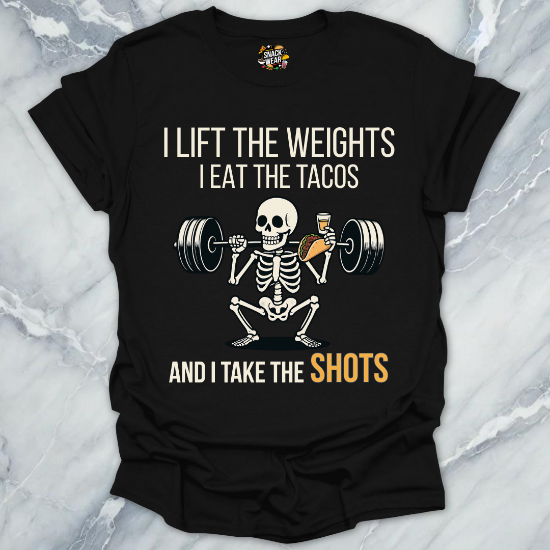 Weights - Tacos - Shots T-Shirt