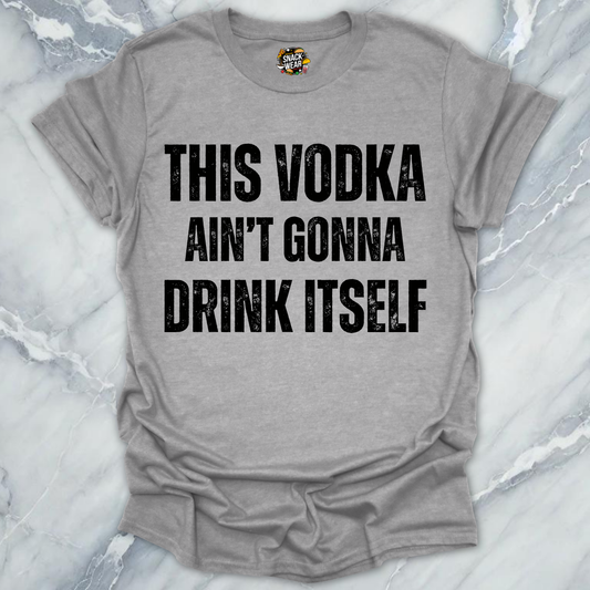 Vodka Drink Itself T-Shirt