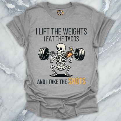 Weights - Tacos - Shots T-Shirt